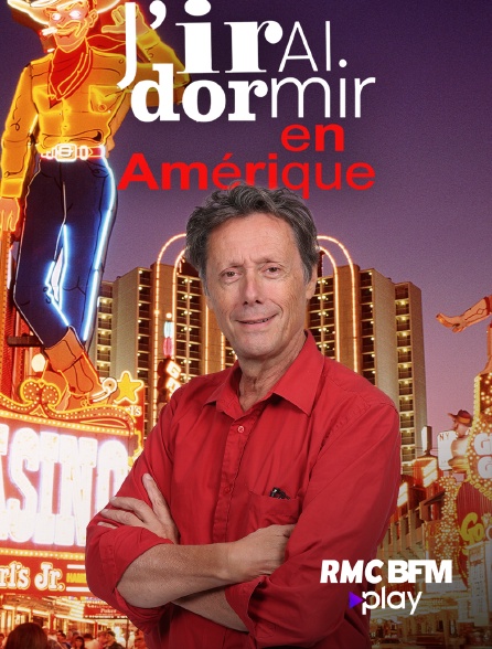 RMC BFM Play - J'irai dormir en Amérique