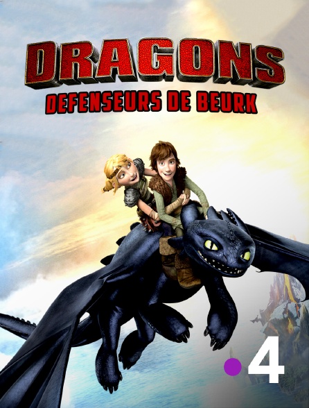 France 4 - Dragons : défenseurs de Beurk