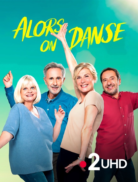 France 2 UHD - Alors on danse