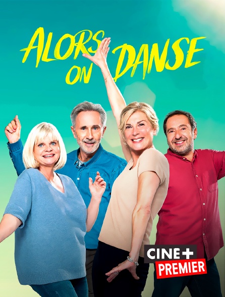 Ciné+ Premier - Alors on danse