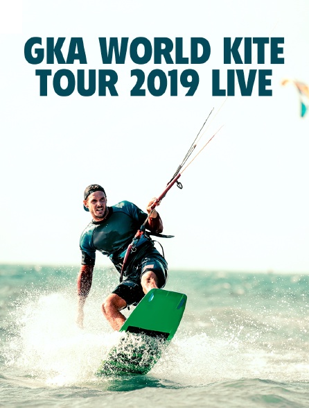 GKA World Kite Tour 2019 Live