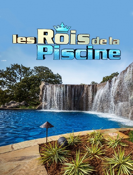 Les rois de la piscine