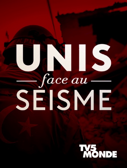 TV5MONDE - Unis face au séisme