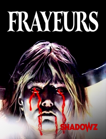 Shadowz - Frayeurs