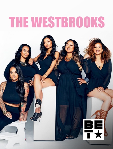 BET - The Westbrooks - Saison 1