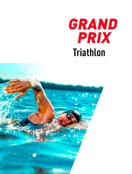 Triathlon : Grand Prix