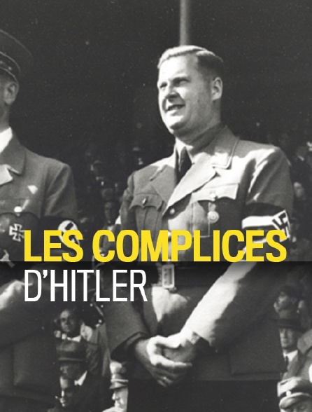 Les complices d'Hitler