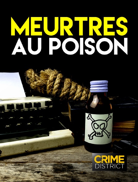Crime District - Meurtres au poison