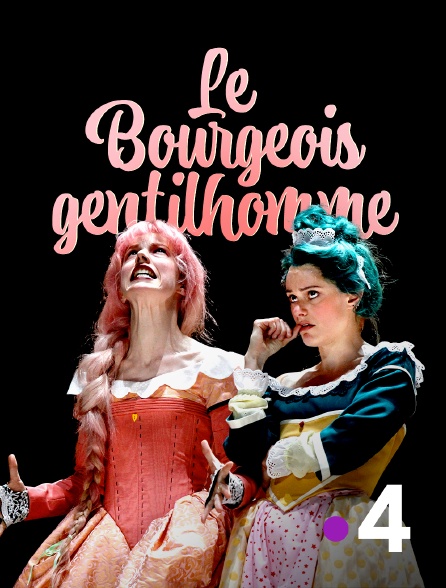 France 4 - Le Bourgeois gentilhomme