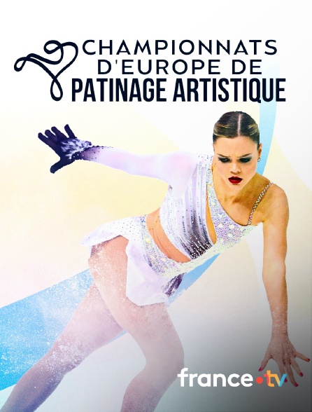 France.tv - Championnats d’Europe de patinage 2023