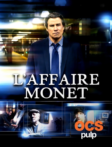 OCS Pulp - L'affaire Monet