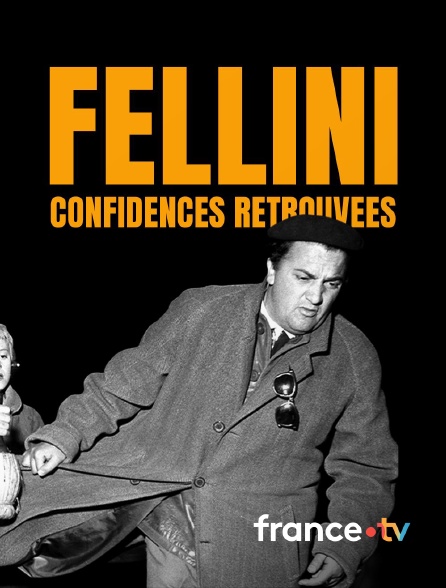 france.tv - Fellini, confidences retrouvées