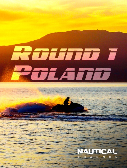 Nautical Channel - Round 1 - Poland