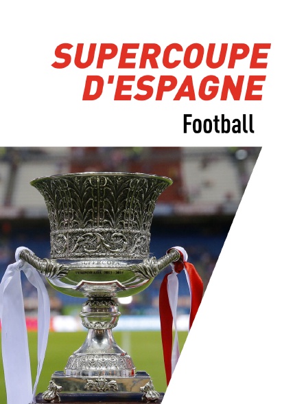 Football : Supercoupe d'Espagne
