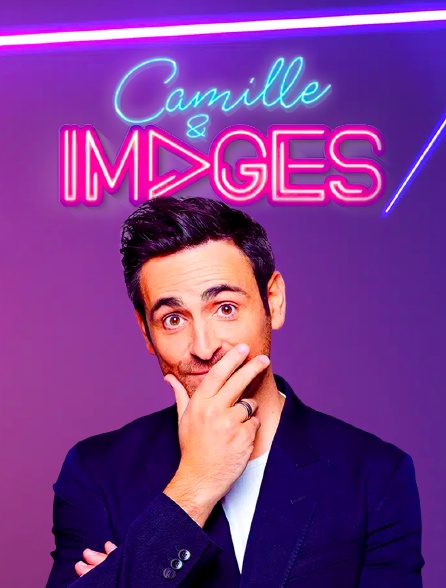 Camille & images