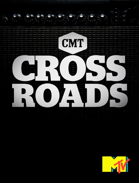 MTV - CMT Crossroads