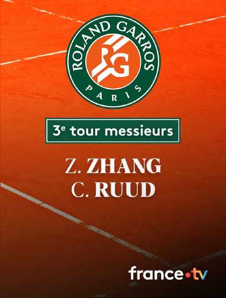 France.tv - Tennis - 3e tour Roland-Garros : Z. Zhang (CHN) vs C. Ruud (NOR)