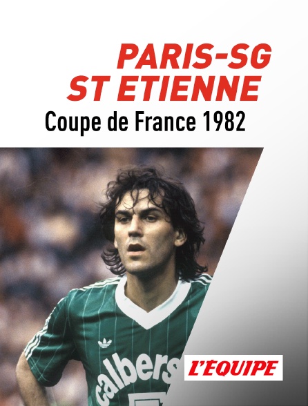 L'Equipe - Football : Coupe de France - Paris-SG / Saint-Etienne