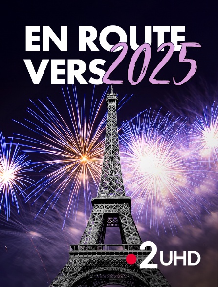 France 2 UHD - En route vers 2025