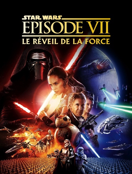 Star Wars Episode VII : le réveil de la force