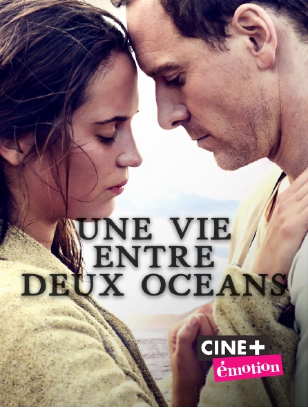 Ciné+ Emotion - Une vie entre deux océans