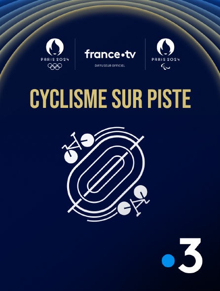 France 3 - Paris 2024 - Cyclisme sur piste