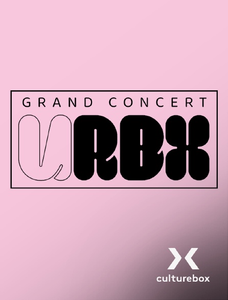 Culturebox - Grand concert URBX