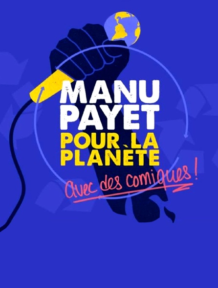 Manu Payet pour la planète... avec des comiques