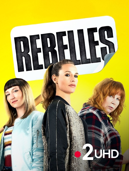 France 2 UHD - Rebelles