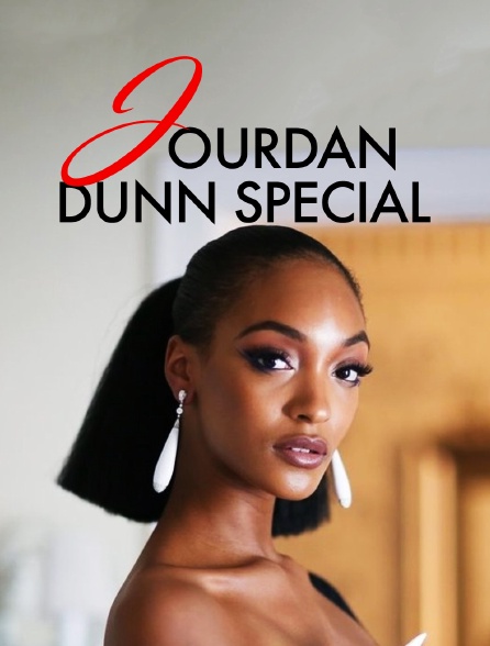Jourdan Dunn Special