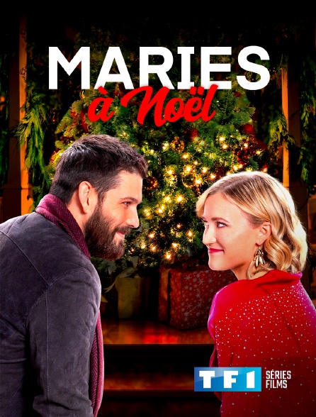 TF1 Séries Films - Mariés à Noël !