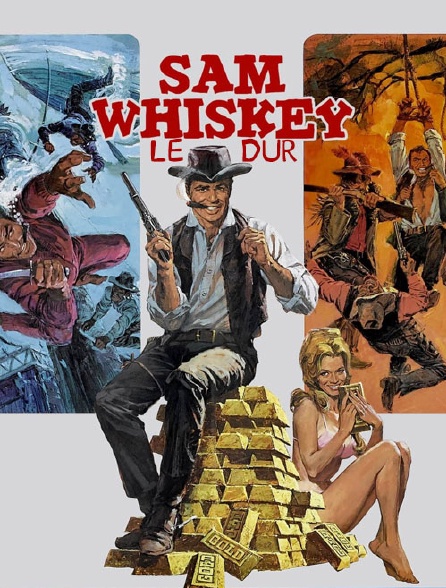 Sam Whiskey, le dur
