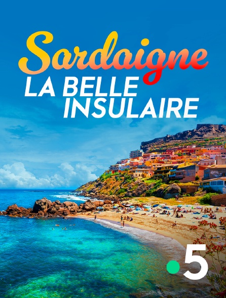France 5 - Sardaigne, la belle insulaire