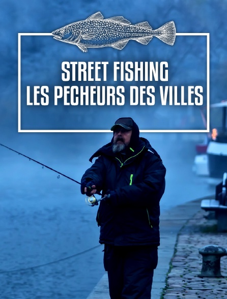 Street Fishing, les pêcheurs des villes