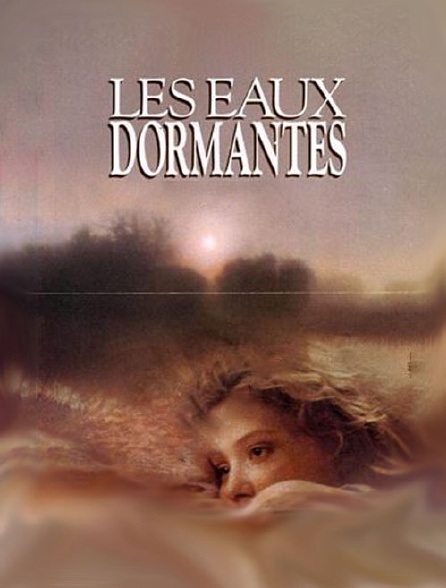 Les eaux dormantes