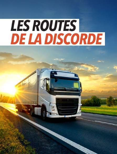 Les routes de la discorde