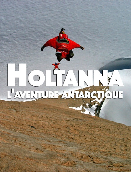 Holtanna, l'aventure antarctique