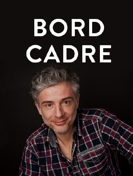 Bord cadre