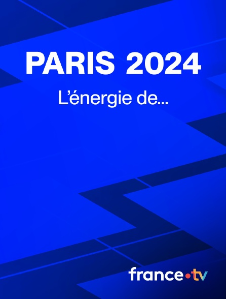 France.tv - JO de Paris 2024 - L’énergie de...