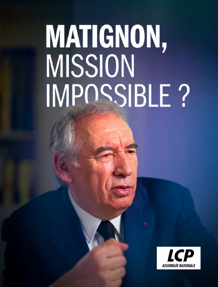 LCP 100% - Matignon, mission impossible ?