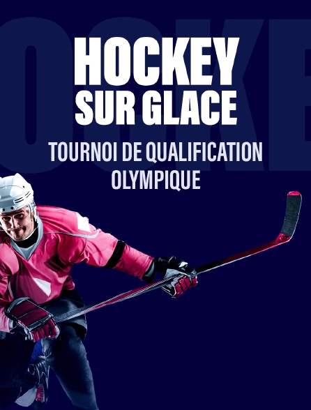 Hockey sur glace : tournoi de qualification olympique