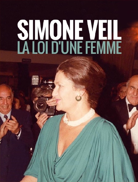 Simone Veil, la loi d'une femme
