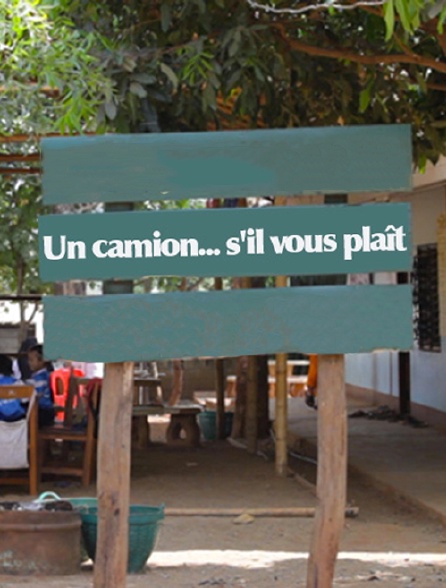 Un camion... s'il vous plaît