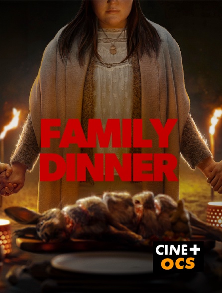 CINÉ Cinéma - Family Dinner