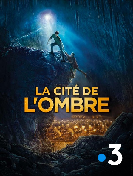 France 3 - La cité de l'ombre