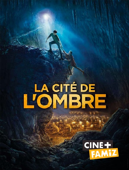 Ciné+ Famiz - La cité de l'ombre