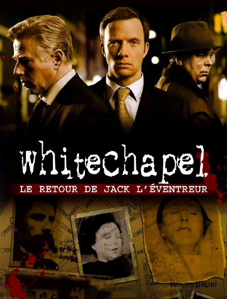 BBC Drama - Whitechapel, le retour de Jack l'éventreur