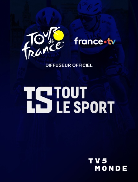 TV5MONDE - Tout le sport : Tour de France