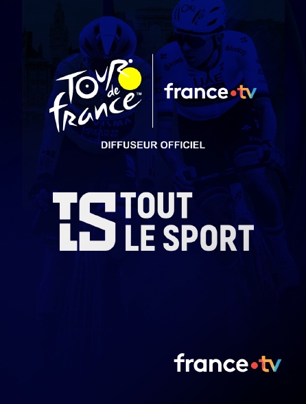 france.tv - Tout le sport : Tour de France