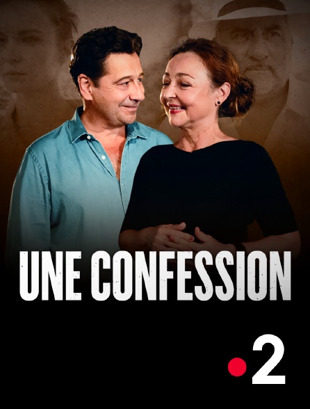 France 2 - Une confession